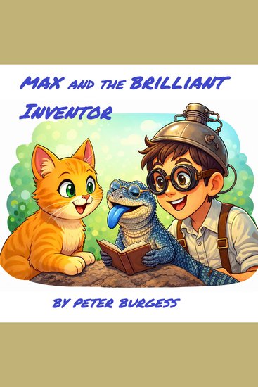 Max and the brilliant inventor - The cute little kitten finds happiness - cover