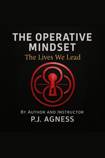 Operative Mindset The: The Lives We Lead - cover