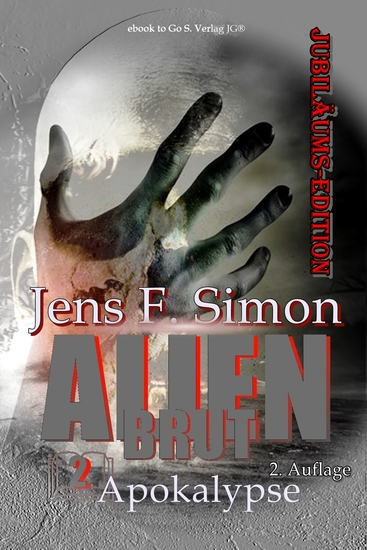 Apokalypse (Alien Brut 2) - Abenteuerliche Unterhaltung aus dem Paralleluniversum des Sigurd Westall in einer JUBILÄUMS-EDITION Spannende Unterhaltung in alternierenden Welten - cover