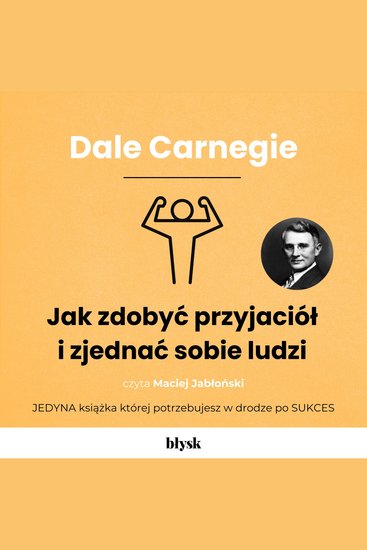 Jak zdobyć przyjaciół i zjednać sobie ludzi - cover