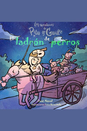 El ladrón de perros - Un cuento con cuatro patas y un rabito - cover