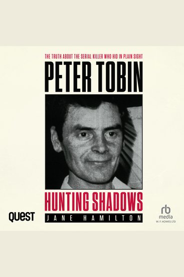 Hunting Shadows: Peter Tobin - The truth about the serial killer who hid in plain sight - cover