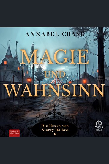 Magie und Wahnsinn - Die Hexen von Starry Hollow Band 6 - cover