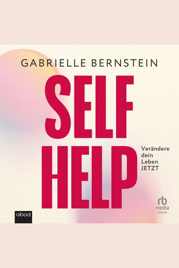 Self Help - Verändere dein Leben JETZT - cover