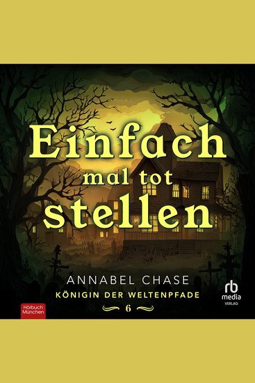 Einfach mal tot Stellen - Königin der Weltenpfade VI - cover