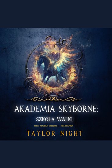Akademia Skyborne: Szkoła walki (Seria Akademia Skyborne — Tom pierwszy) - Cyfrowa narracja przy użyciu syntezowanego głosu - cover