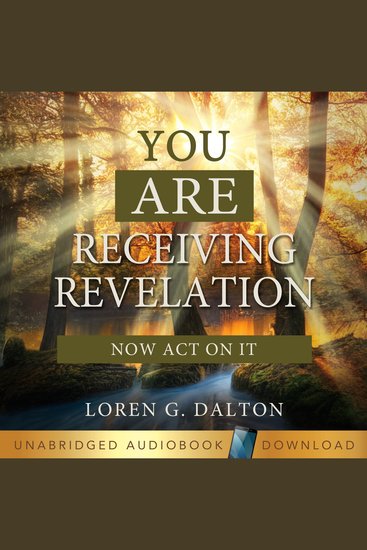 You are Receiving Revelation - Now Act on it! - cover