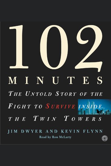 102 Minutes - The Untold Story of the Fight to Survive Inside the Twin Towers - cover