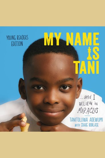 My Name Is Tani and I Believe in Miracles Young Readers Edition - cover