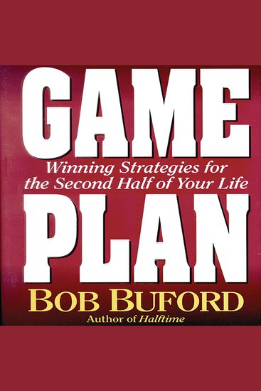 Game Plan - Winning Strategies for the Second Half of Your Life - cover