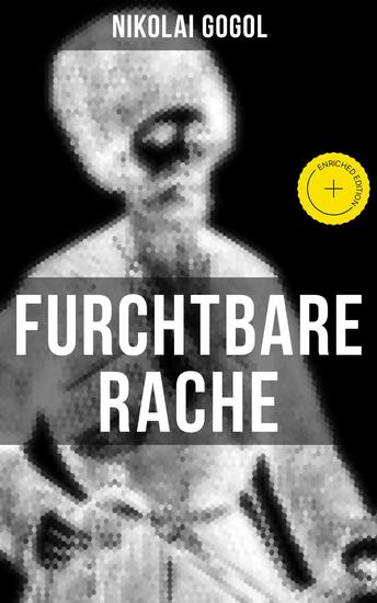 Furchtbare Rache - Bereicherte Ausgabe Eine verzweigte Rachegeschichte aus der Welt der Kosaken (Gruselklassiker) - cover