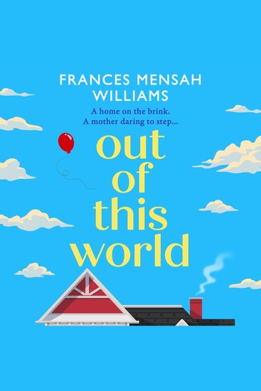Out of this World - A BRAND NEW tender story of love connection and self-discovery for 2026 - cover