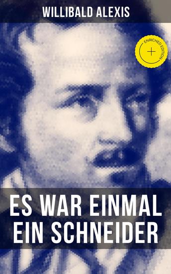 Es war einmal ein Schneider - Bereicherte Ausgabe Der späte Gast + Entführung + Fridericus Rex + General Schwerin + Rüberettich + Walpurgisnacht + Wer ist Bär? - cover