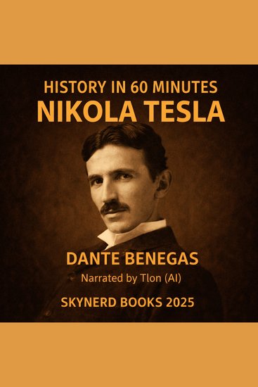 History in 60 Minutes — Nikola Tesla - cover