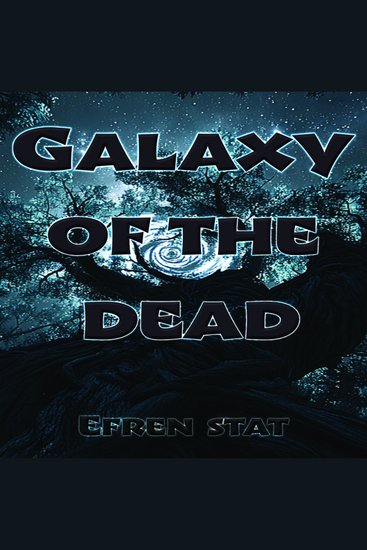 Galaxy of the Dead - Sunny Globez Saga - cover