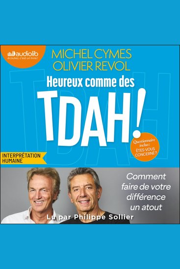 Heureux comme des TDAH - Comment faire de votre différence un atout - cover