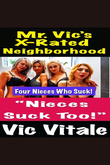 Mr Vic’s X-Rated Neighborhood “Nieces Suck Too!” - cover