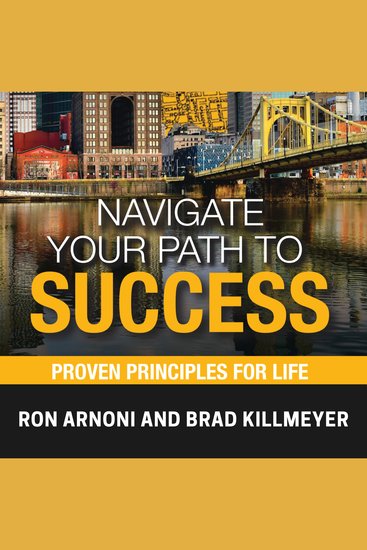Navigate Your Path to Success - Proven Principles for Life! - cover
