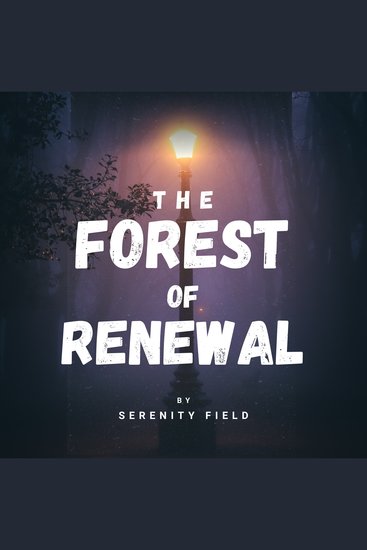 The Forest of Renewal - ‎A Guided Meditation for Deep Calm and Emotional Renewal - cover