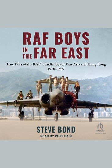 RAF Boys in the Far East - True Tales of the RAF in India South East Asia and Hong Kong - cover