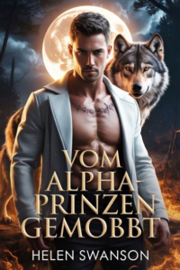 Vom Alpha-Prinzen Gemobbt - Abgelehntes und geheimes Baby für meinen vorherbestimmten Alpha - cover