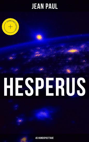 HESPERUS (45 Hundsposttage) - Bereicherte Ausgabe Eine Lebensbeschreibung - cover