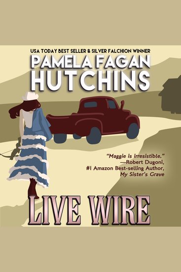 Live Wire (A Maggie Killian Texas-to-Wyoming Mystery) - A What Doesn't Kill You Romantic Mystery - cover