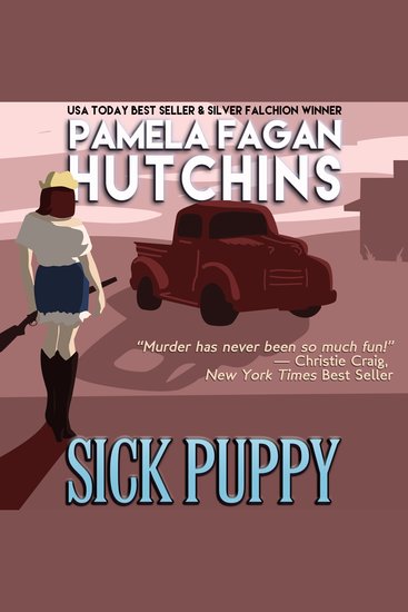 Sick Puppy (A Maggie Killian Texas-to-Wyoming Mystery) - A What Doesn't Kill You Romantic Mystery - cover