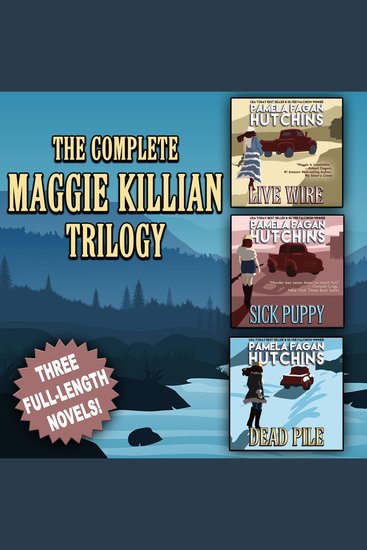 The Complete Maggie Killian Trilogy - A Three-Novel Romantic Mystery Box Set - cover