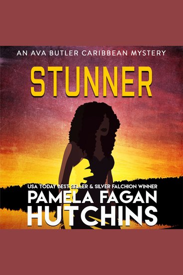 Stunner (An Ava Butler Caribbean Mystery) - A Sexy Mystery from the What Doesn't Kill You Series - cover