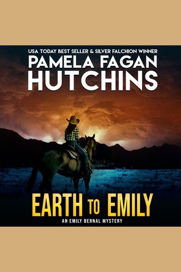 Earth to Emily (An Emily Bernal Texas-to-New Mexico Mystery) - A What Doesn't Kill You Romantic Mystery - cover