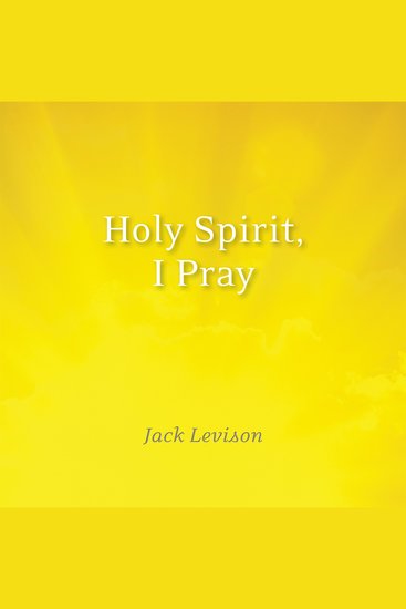 Holy Spirit I Pray - Prayers for morning and nighttime for discernment and moments of crisis - cover