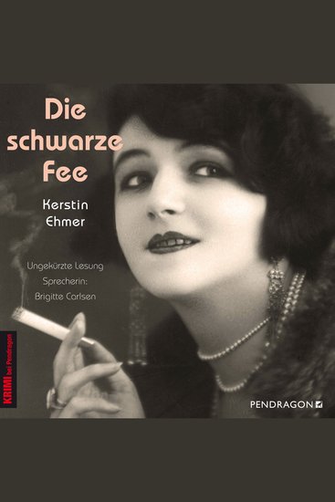 Die schwarze Fee - Der Krimi im Berlin der "goldenen 20er Jahre" - cover