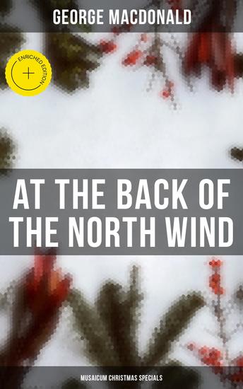 At the Back of the North Wind (Musaicum Christmas Specials) - Enriched edition - cover