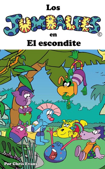 Los Jumbalees en El escondite - Una divertida historia sobre el escondite para niños de 3 a 5 años - cover