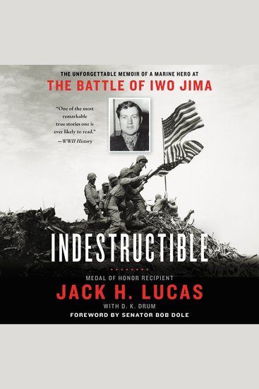 Indestructible - The Unforgettable Memoir of a Marine Hero at the Battle of Iwo Jima - cover
