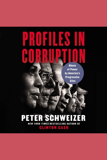 Profiles in Corruption - Abuse of Power by America’s Progressive Elite - cover