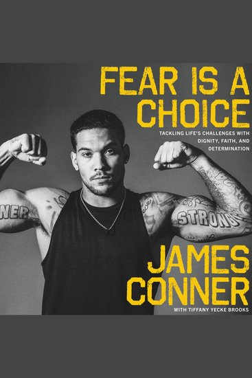 Fear Is a Choice - Tackling Life's Challenges with Dignity Faith and Determination - cover