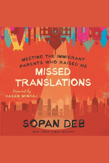 Missed Translations - Meeting the Immigrant Parents Who Raised Me - cover