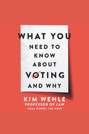 What You Need to Know About Voting--and Why - cover