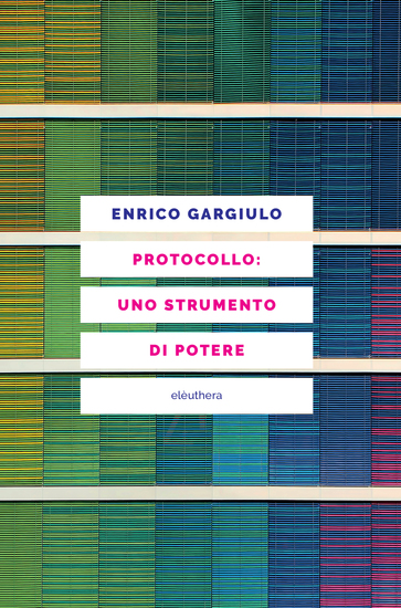 Protocollo: uno strumento di potere - cover