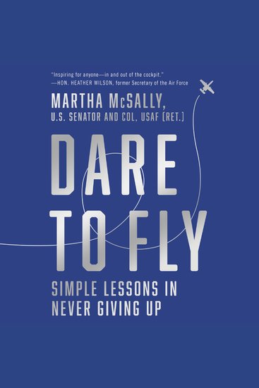 Dare to Fly - Simple Lessons in Never Giving Up - cover