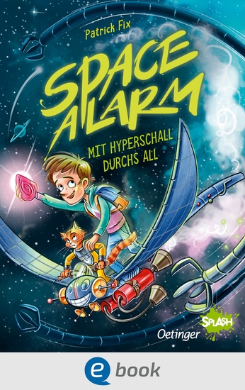 Space Alarm 1 Mit Hyperschall durchs All - Lustiges und rasantes Abenteuer für Lesemuffel ab 8 Jahren - cover