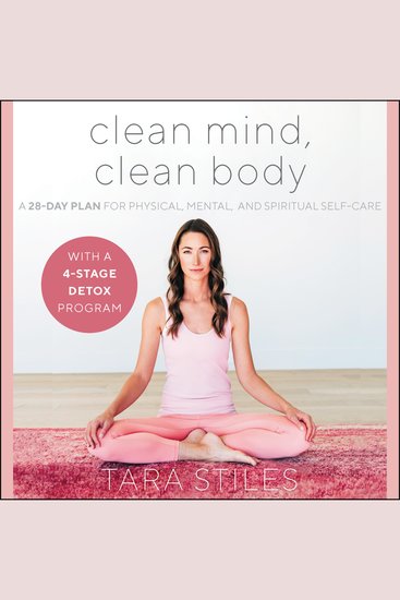 Clean Mind Clean Body - A 28-Day Plan for Physical Mental and Spiritual Self-Care - cover