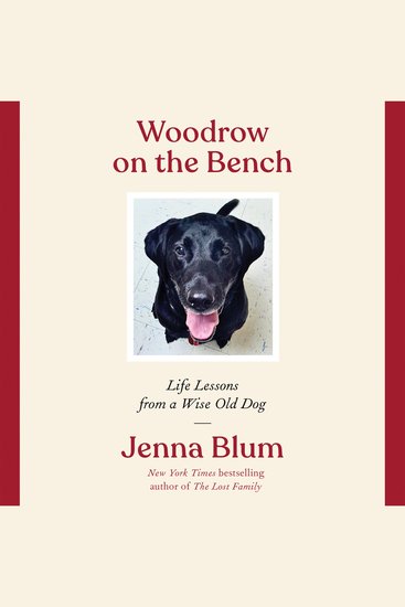 Woodrow on the Bench - Life Lessons from a Wise Old Dog - cover