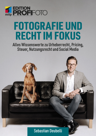 Fotografie und Recht im Fokus - Alles Wissenswerte zu Urheberrecht Pricing Steuer Nutzungsrecht und Social Media - cover