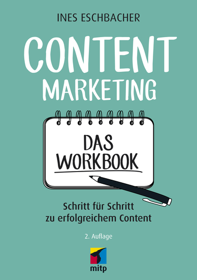 Content Marketing - Das Workbook - Schritt für Schritt zu erfolgreichem Content - cover