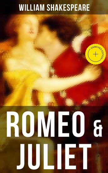 ROMEO & JULIET - Enriched edition Including The Classic Biography: The Life of William Shakespeare - cover