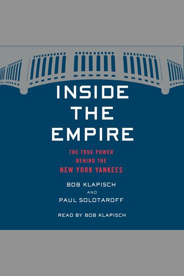 Inside The Empire - The True Power Behind the New York Yankees - cover