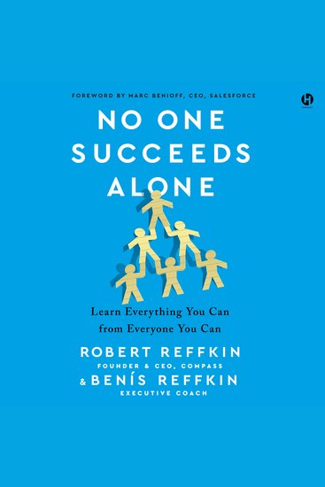 No One Succeeds Alone - Learn Everything You Can from Everyone You Can - cover